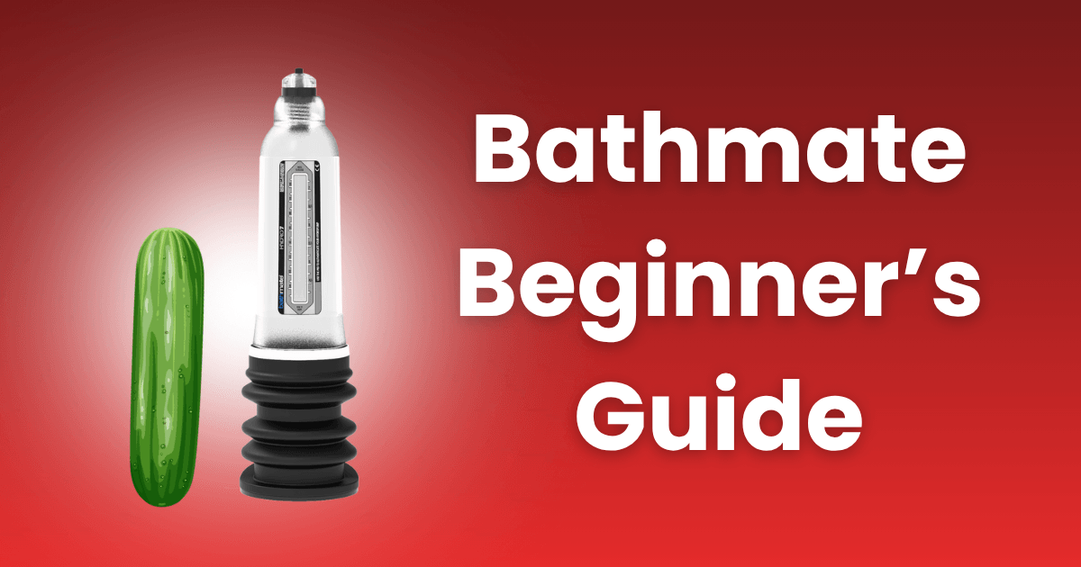 Bathmate Beginner's Guide: Effective Tips and Techniques 78 Bathmate beginner's guide